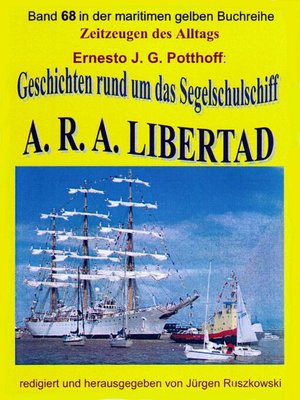 cover image of Geschichten rund um das Segelschulschiff A. R. A. LIBERTAD